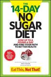 Jeff Csatari The 14 Day No Sugar Diet Lose Up To A Pound A Day And Find Your Path To Be 