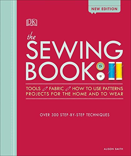 Alison Smith The Sewing Book Over 300 Step By Step Techniques 