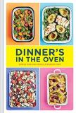 Rukmini Iyer Dinner's In The Oven Simple One Pan Meals (easy Cookbooks Recipes For 