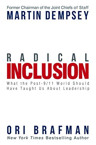 Martin Dempsey/Radical Inclusion@ What the Post-9/11 World Should Have Taught Us ab