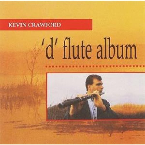 Kevin Crawford/D' Flute Album