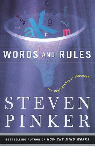 Steven Pinker/Words And Rules: The Ingredients Of Language (Scie