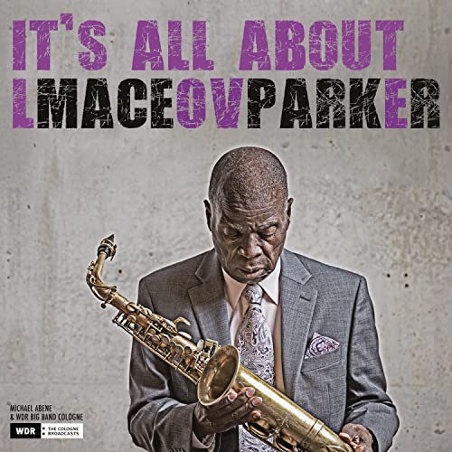 Maceo Parker/It's All About Love