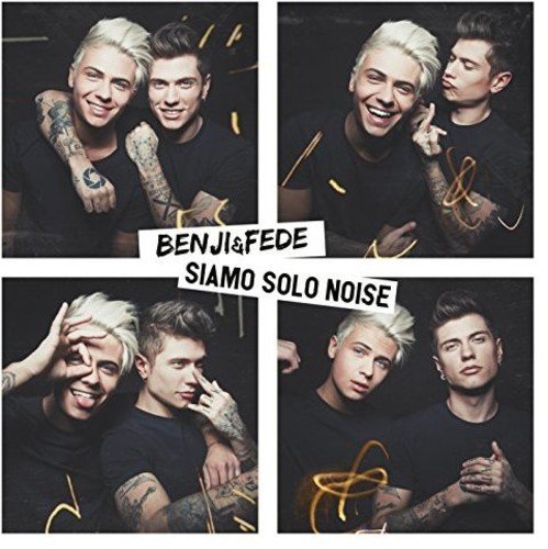 Benji & Fede/Siamo Solo Noise