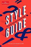 The Economist Style Guide 0012 Edition; 