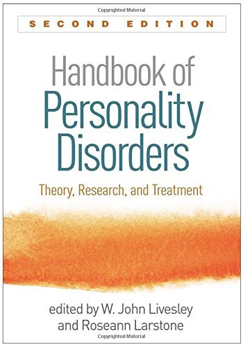 W. John Livesley Handbook Of Personality Disorders Second Edition Theory Research And Treatment 0002 Edition; 