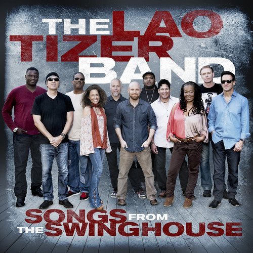 Lao Tizer Songs From The Swing House 