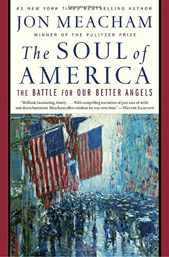 Jon Meacham/The Soul of America