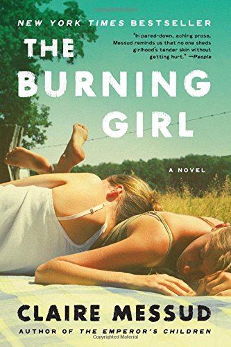 Claire Messud/The Burning Girl