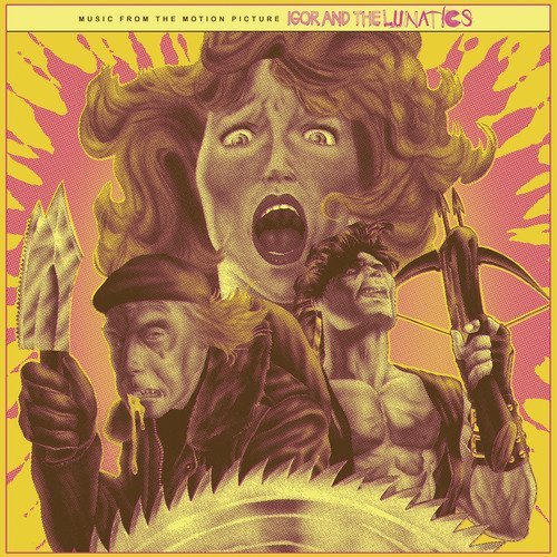 Igor & The Lunatics/Soundtrack@Sonia Rutstein@RSD 2018 Exclusive