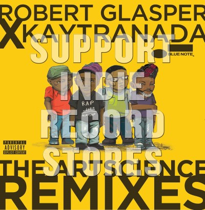 Robert Glasper Experiment/Robert Glasper x KAYTRANADA: The ArtScience Remixes@Explicit Version
