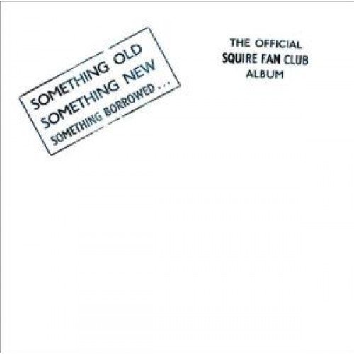 Squire/Something Old Something New