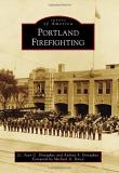 Lt Sean C. Donaghue Portland Firefighting 
