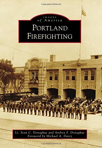 Lt Sean C. Donaghue Portland Firefighting 
