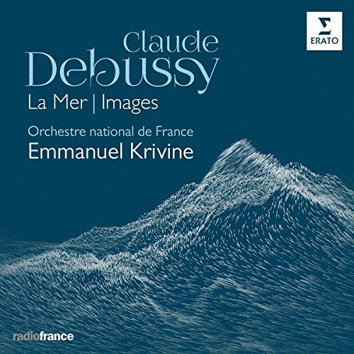 Emmanuel Krivine/Debussy: Images, La Mer