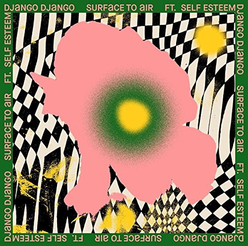 Django Django/Surface To Air