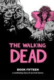 Robert Kirkman The Walking Dead Book 15 
