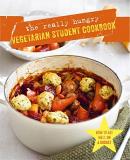 Ryland Peters & Small The Really Hungry Vegetarian Student Cookbook 