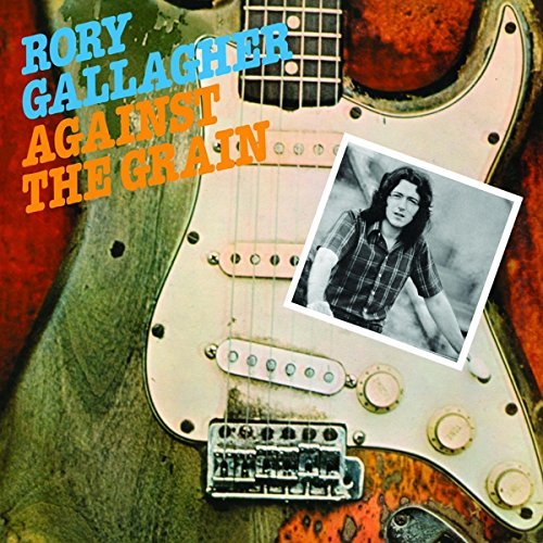 Rory Gallagher/Against The Grain