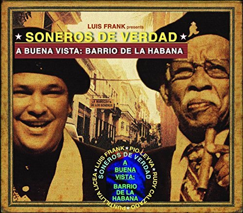 soneros De Verdad / Mosquera/Buena Vista: Barrio De La Haba