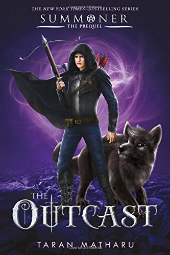 Taran Matharu/The Outcast@ Prequel to the Summoner Trilogy