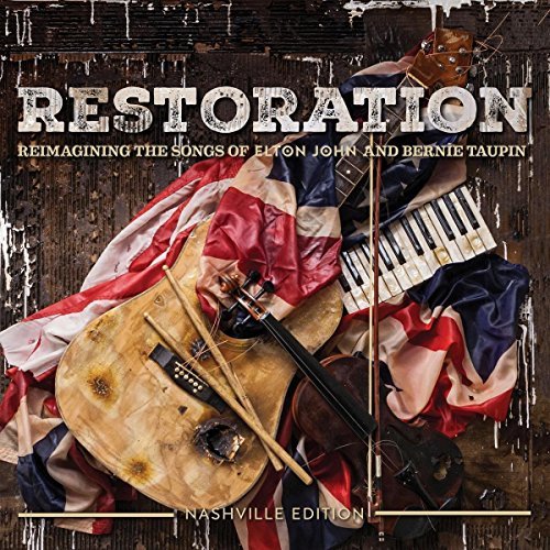 Restoration/Reimagining The Songs Of Elton John & Bernie Taupin