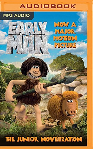 Aardman Animation Ltd/Early Man@ The Junior Novelization@ MP3 CD