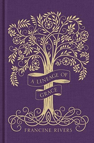 Francine Rivers A Lineage Of Grace 
