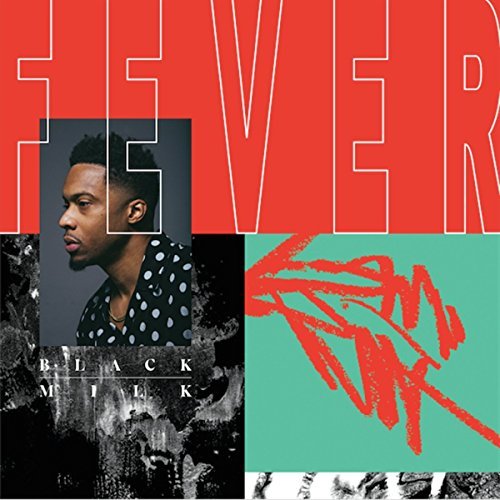 Black Milk/Fever