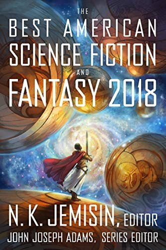 John Joseph Adams/The Best American Science Fiction and Fantasy 2018
