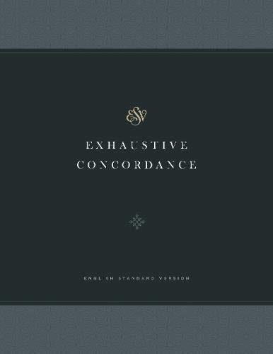 Drayton C. Benner Esv Exhaustive Concordance 