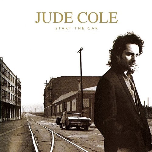 Jude Cole/Start The Car