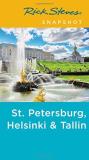 Rick Steves Rick Steves Snapshot St. Petersburg Helsinki & Ta 0003 Edition; 