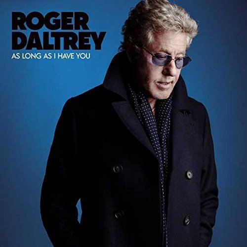Roger Daltrey/As Long As I Have You