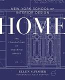Ellen S. Fisher New York School Of Interior Design Home The Foundations Of Enduring Spaces 