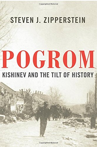 Steven J. Zipperstein/Pogrom@ Kishinev and the Tilt of History