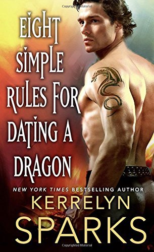 Kerrelyn Sparks/Eight Simple Rules for Dating a Dragon@ A Novel of the Embraced