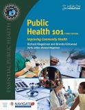 Richard Riegelman Public Health 101 Improving Community Health Improving Community H 0003 Edition; 