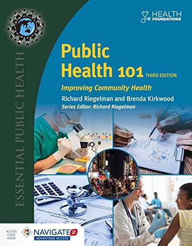 Richard Riegelman Public Health 101 Improving Community Health Improving Community H 0003 Edition; 