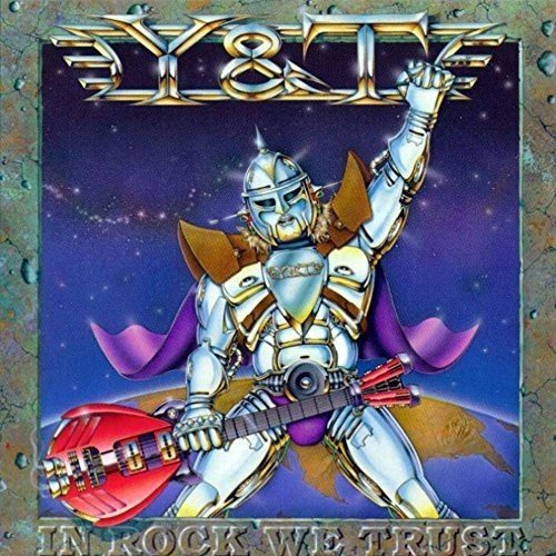 Y&T/In Rock We Trust