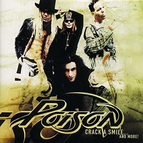 Poison/Crack A Smile & More