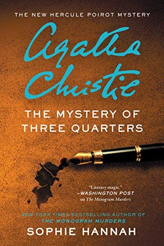Sophie Hannah/The Mystery of Three Quarters@ The New Hercule Poirot Mystery