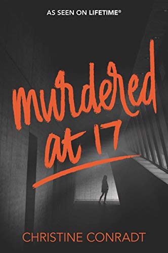 Christine Conradt/Murdered at 17