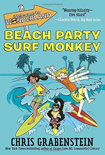 Chris Grabenstein/Welcome to Wonderland #2@ Beach Party Surf Monkey