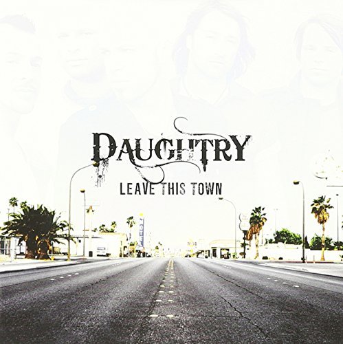 Daughtry/Leave This Town