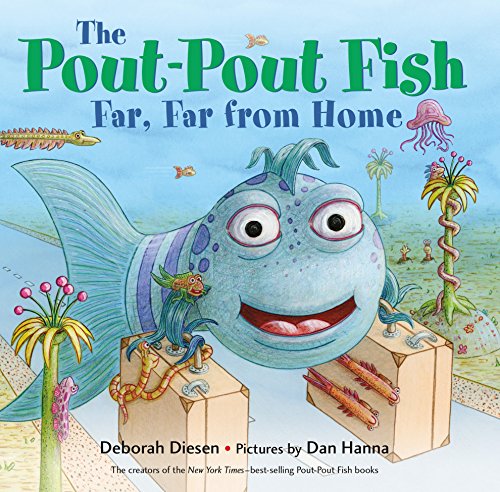 Deborah Diesen/The Pout-Pout Fish, Far, Far from Home