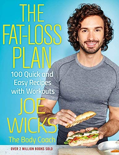 Joe Wicks The Fat Loss Plan 100 Quick And Easy Recipes With Workouts 