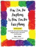 Cheri Huber How You Do Anything Is How You Do Everything Revised 