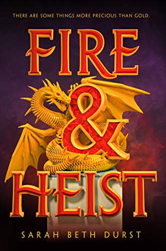 Sarah Beth Durst/Fire & Heist