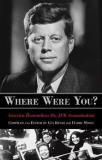 Gus Russo Where Were You? America Remembers The Jfk Assassination 